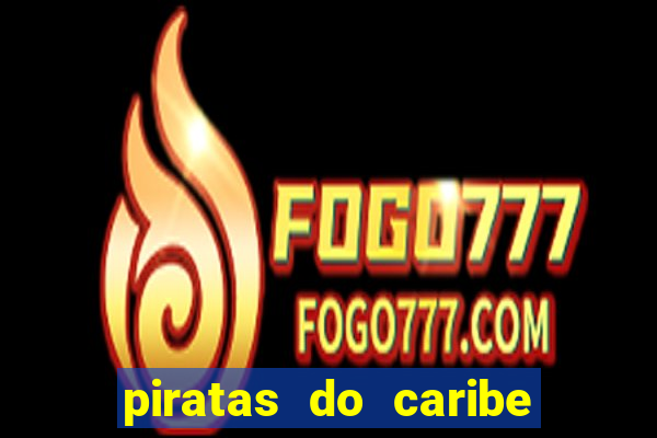 piratas do caribe filme completo dublado